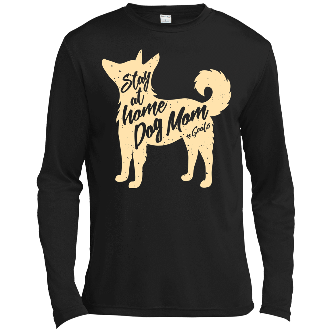 Stay At Home Dog Mom-T-Shirt & Hoodie-Long Sleeve T-Shirt-Black