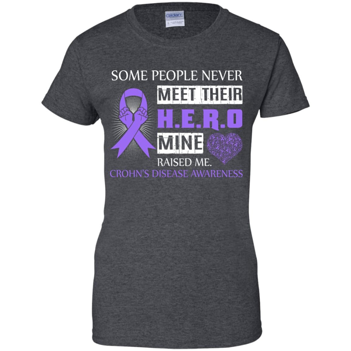 Crohn's Disease Awareness Some People Never Meet Hero-T-Shirt & Hoodie-Women's T-Shirt-Dark Heather