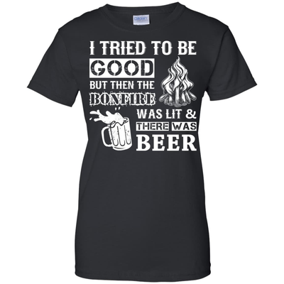 Bonfire and Beer I Tried To Be Good But-T-Shirt & Hoodie-Women's T-Shirt-Black