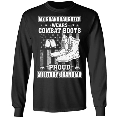 My Granddaughter Wears Combat Boots Proud Military Grandma-T-Shirt & Hoodie-Long Sleeve T-Shirt-Black