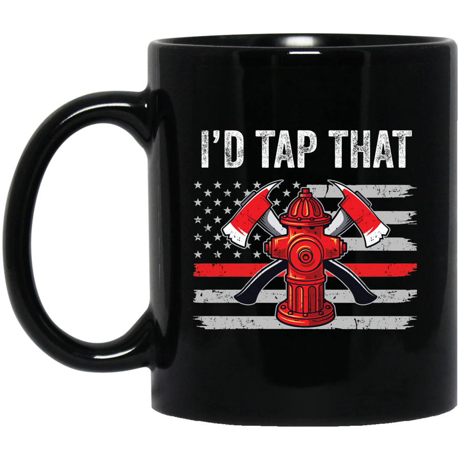 I'd Tap That Firefighter Hydrant US Thin Red Line Flag Dad Mug-Coffee Mug-BM11OZ 11 oz. Black Mug-Black