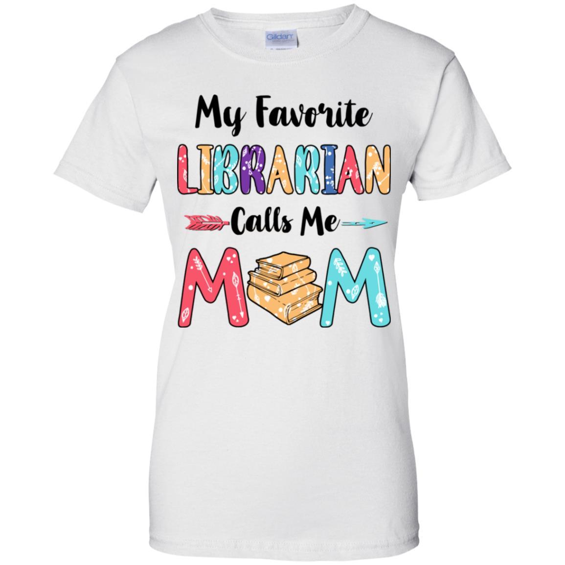 My Favorite Librarian Calls Me Mom Mothers Day Gift