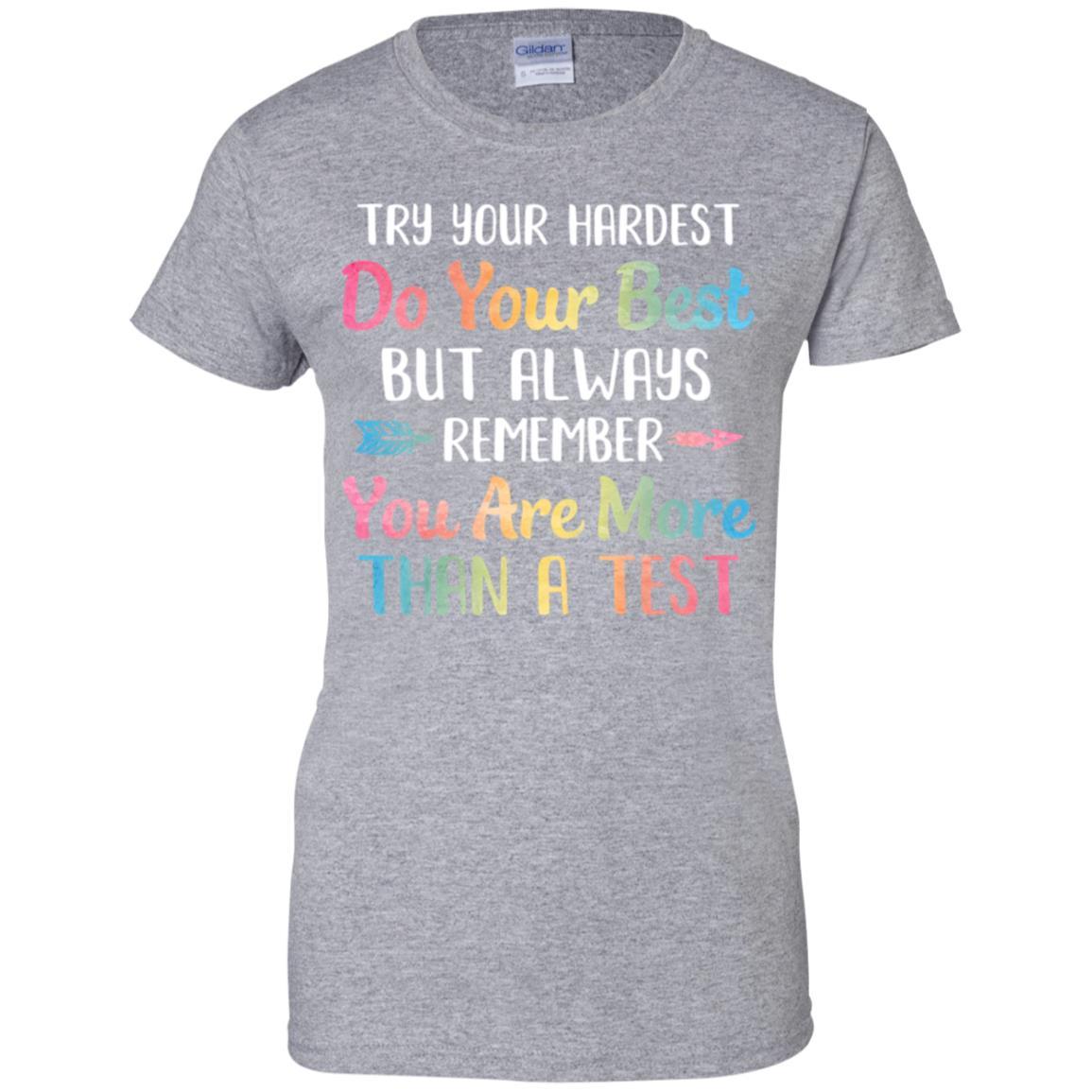 Test Day For Students Do Your Best-T-Shirt & Hoodie-Women's T-Shirt-Sport Grey