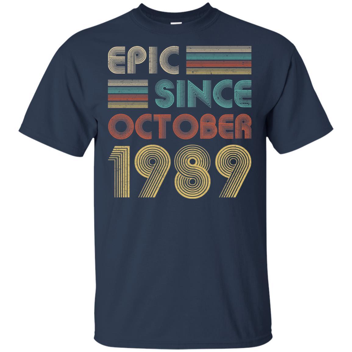 Epic Since October 1989 32th Birthday Gift 32 Yrs Old-T-Shirt & Hoodie-Classic T-Shirt-Navy