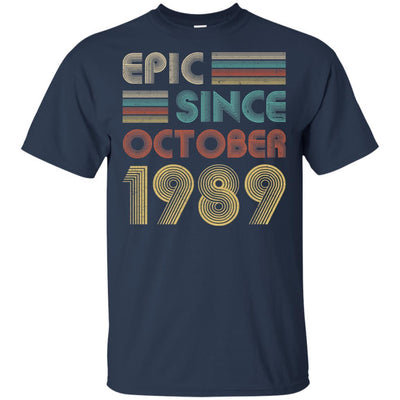 Epic Since October 1989 32th Birthday Gift 32 Yrs Old-T-Shirt & Hoodie-Classic T-Shirt-Navy