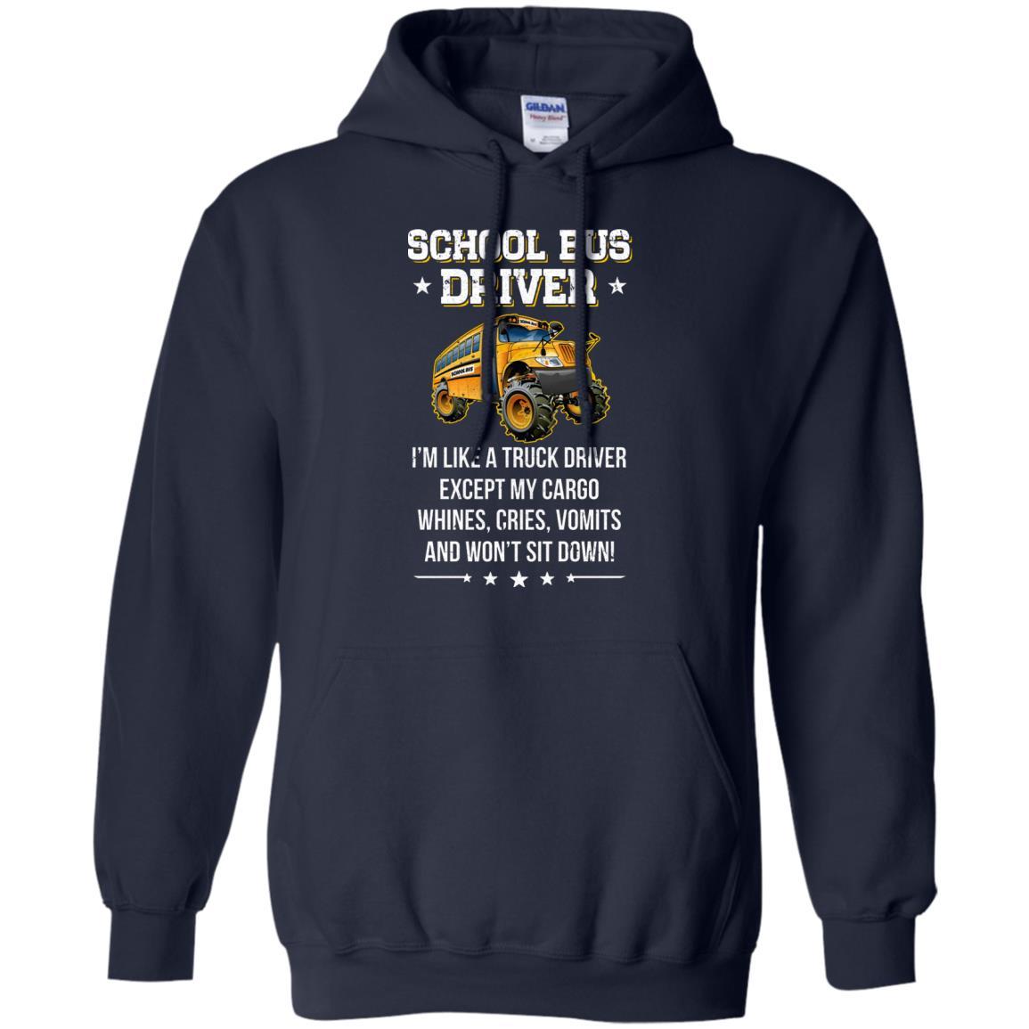 Funny School Bus Driver I'm Like A Truck Driver Gift-T-Shirt & Hoodie-Pullover Hoodie-Navy