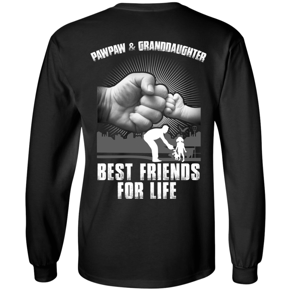 Pawpaw And Granddaughter Best Friends For Life-T-Shirt & Hoodie-Long Sleeve T-Shirt-Black
