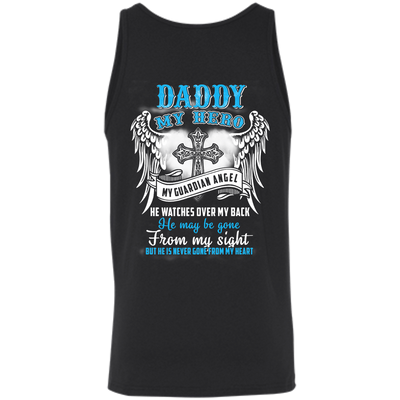 My Daddy My Hero My Guardian Angel He Watches Over My Back-T-Shirt & Hoodie-Unisex Tank-Black