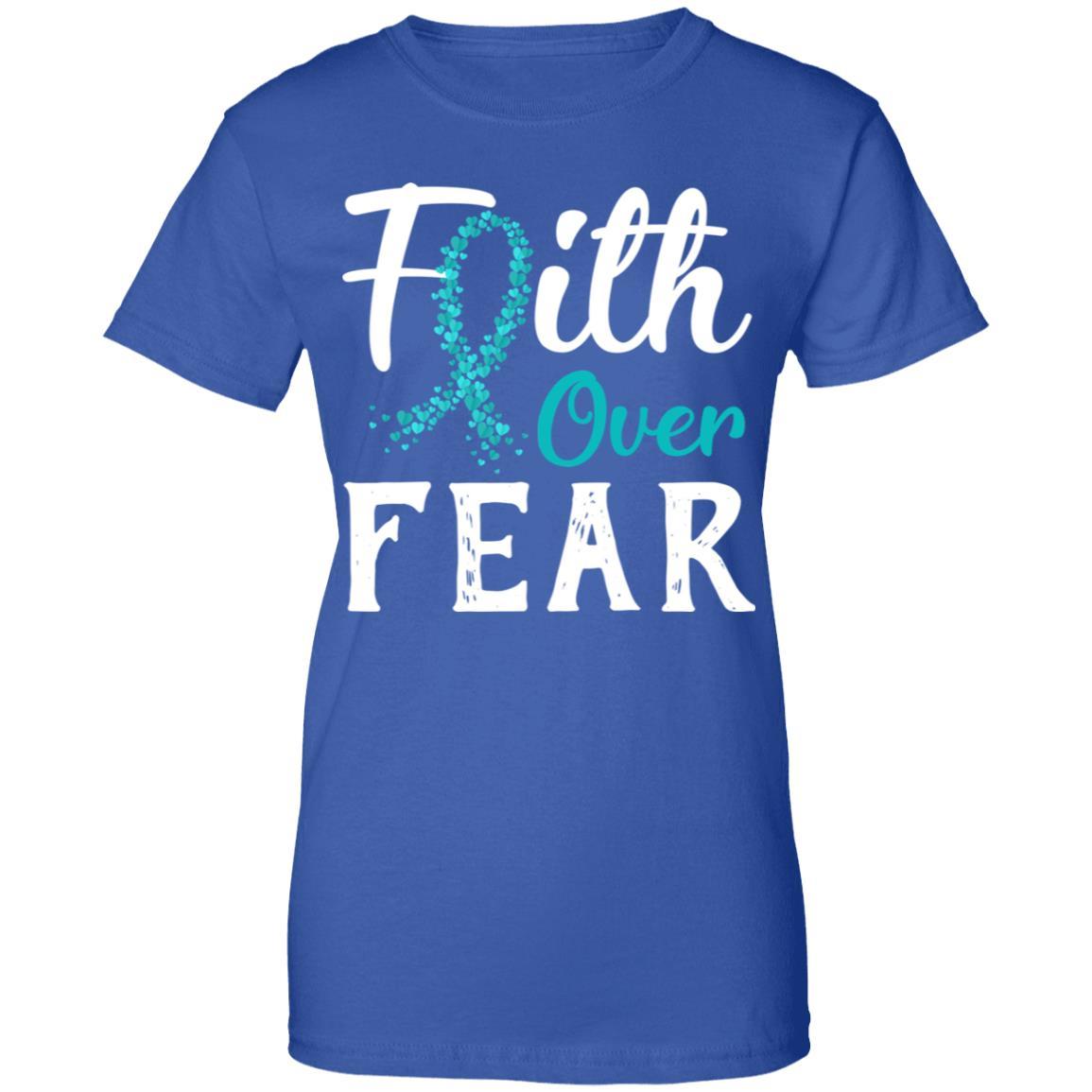 Ovarian Cancer Awareness Teal Ribbon Faith Over Fear-T-Shirt & Hoodie-Women's T-Shirt-Royal