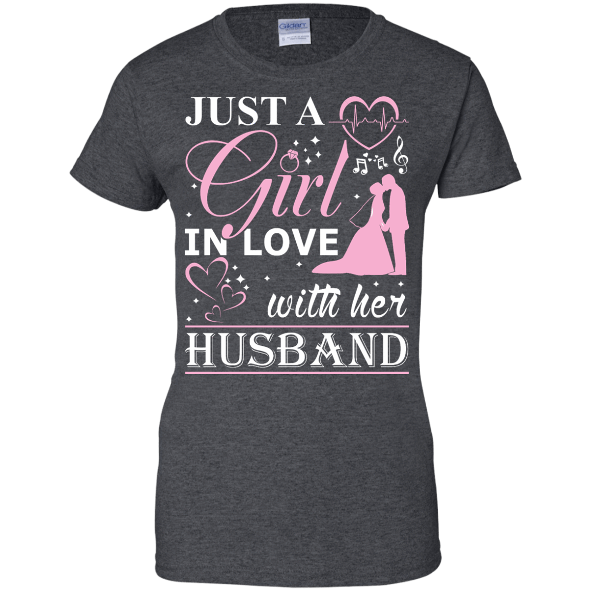 Just A Girl In Love With Her Husband-T-Shirt & Hoodie-Women's T-Shirt-Dark Heather