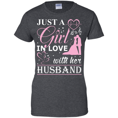 Just A Girl In Love With Her Husband-T-Shirt & Hoodie-Women's T-Shirt-Dark Heather