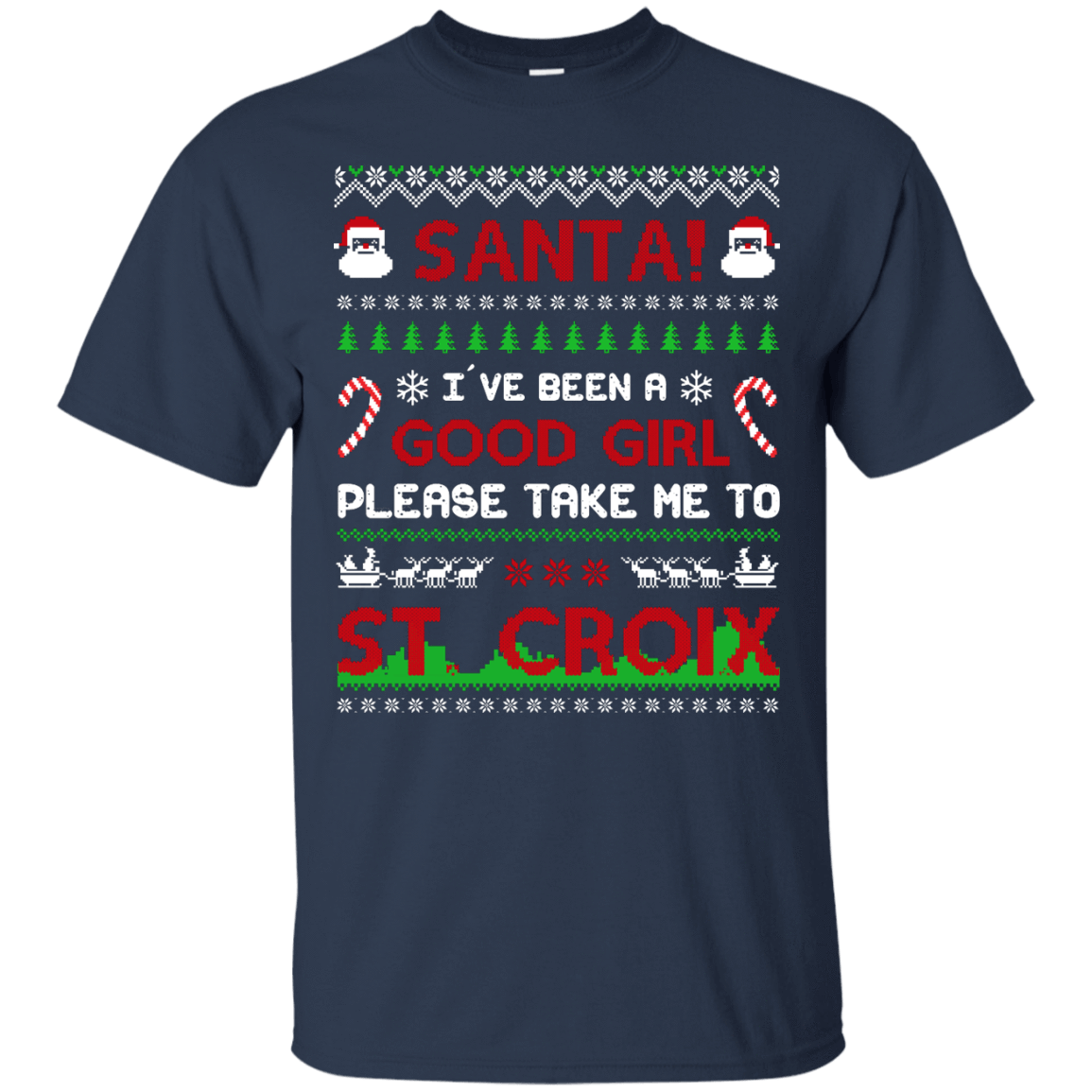 Santa I've Been A Good Girl Please Take Me To St Croix-T-Shirt & Hoodie-Classic T-Shirt-Navy
