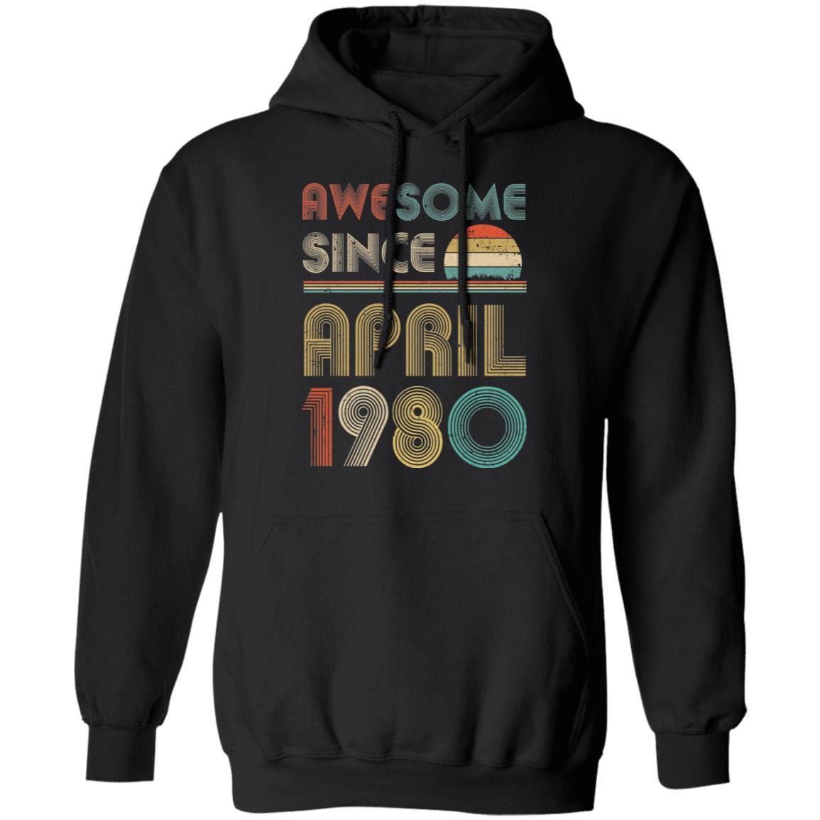 Awesome Since April 1980 Vintage 41th Birthday Gifts-T-Shirt & Hoodie-Pullover Hoodie-Black