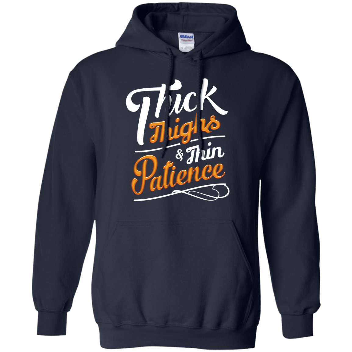 Thick Thighs Thin Patience-T-Shirt & Hoodie-Pullover Hoodie-Navy