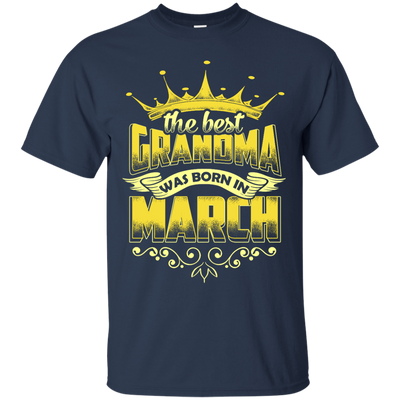 The Best Grandma Was Born In March-T-Shirt & Hoodie-Classic T-Shirt-Navy