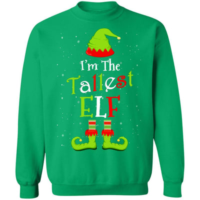 I'm The Tallest Elf Family Matching Funny Christmas Group Gift-T-Shirt & Sweatshirt-Crewneck Sweatshirt-Irish Green