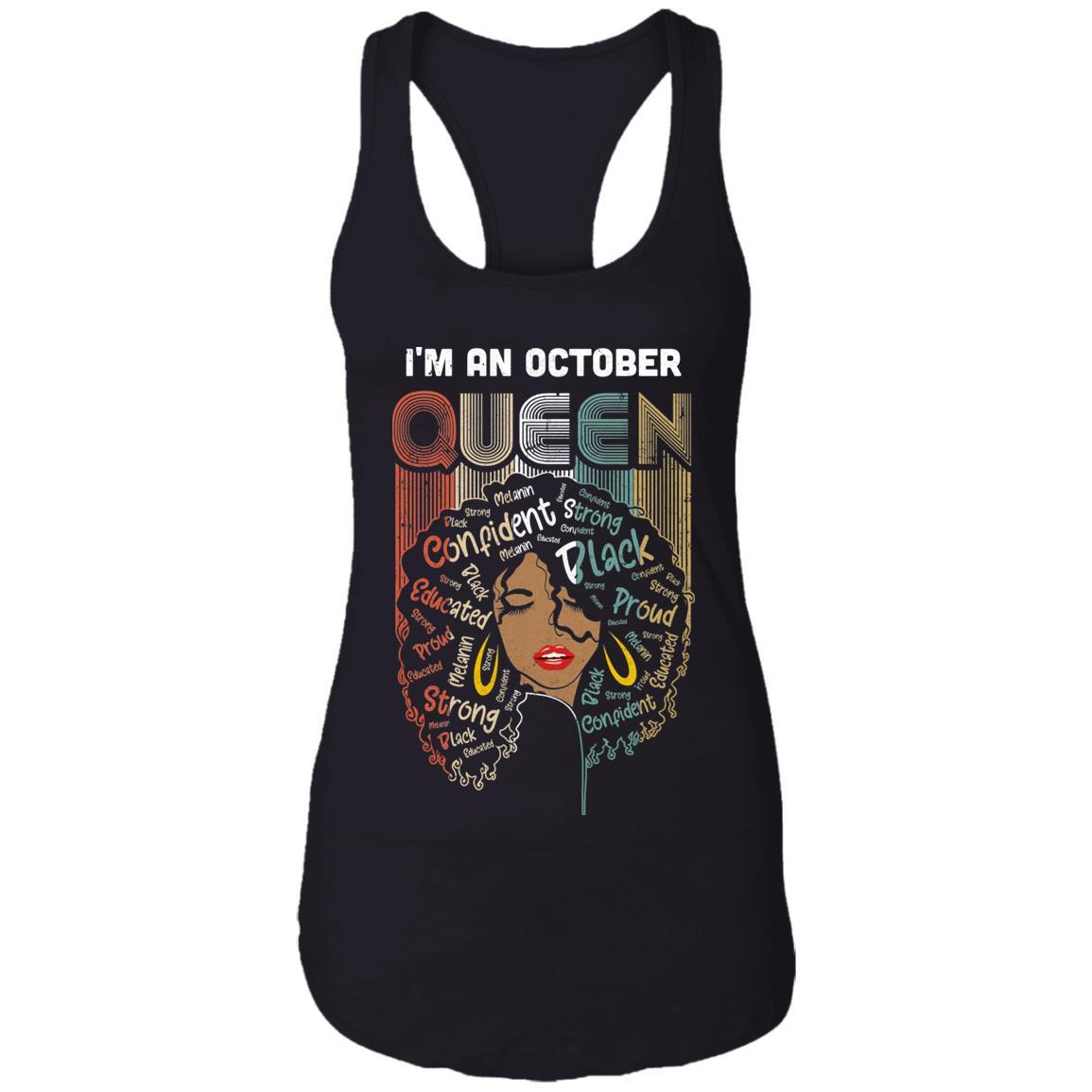October Birthday For Women Gifts I'm An October Queen Girl-T-Shirt & Tank Top-Women's Ideal Racerback Tank-Black