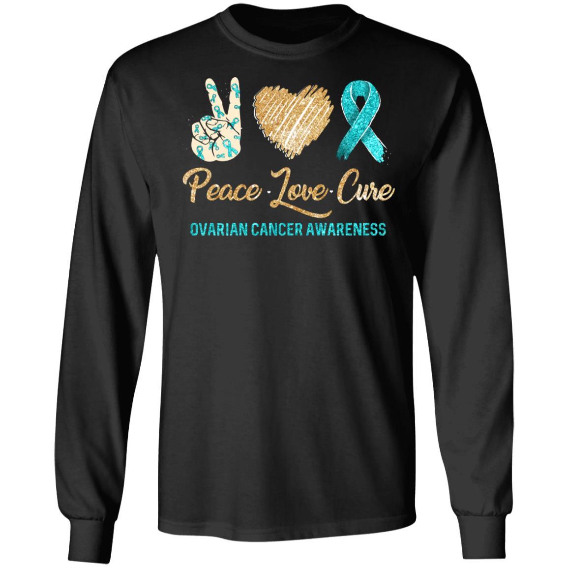 Peace Love Cure Ovarian Cancer Awareness-T-Shirt & Hoodie-Long Sleeve T-Shirt-Black