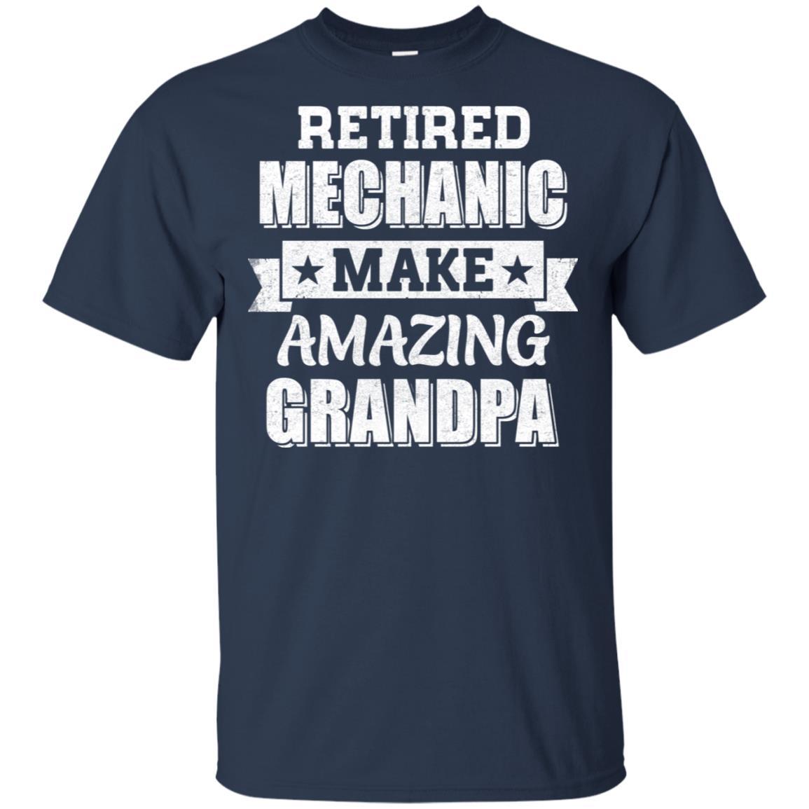 Funny Retired Machanic Make Amazing Grandpa Gifts-T-Shirt & Hoodie-Classic T-Shirt-Navy