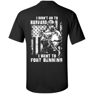 I Didn't Go To Harvard I Went To Fort Benning-T-Shirt & Hoodie-Classic T-Shirt-Black