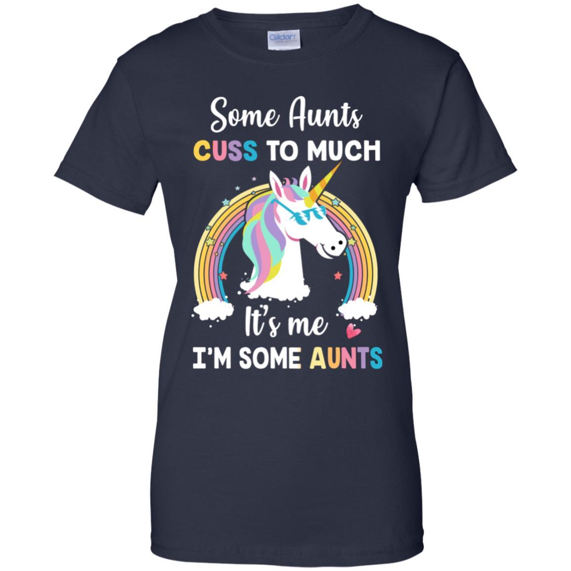 Unicorn Some Aunts Cuss Too Much Its Me Im Some Aunts-T-Shirt & Hoodie-Women's T-Shirt-Navy