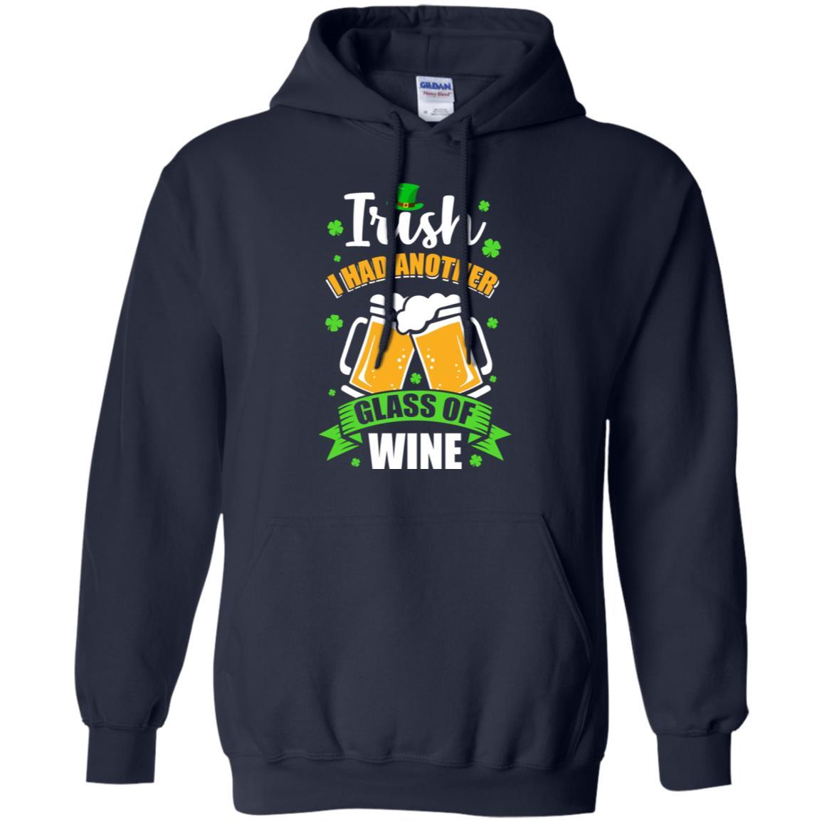 Irish I Had Another Glass Of Wine St Patricks Day-T-Shirt & Hoodie-Pullover Hoodie-Navy