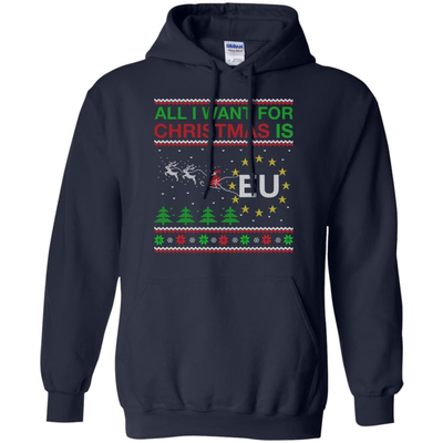 All I Want For Christmas Is EU-T-Shirt & Hoodie-Pullover Hoodie-Navy
