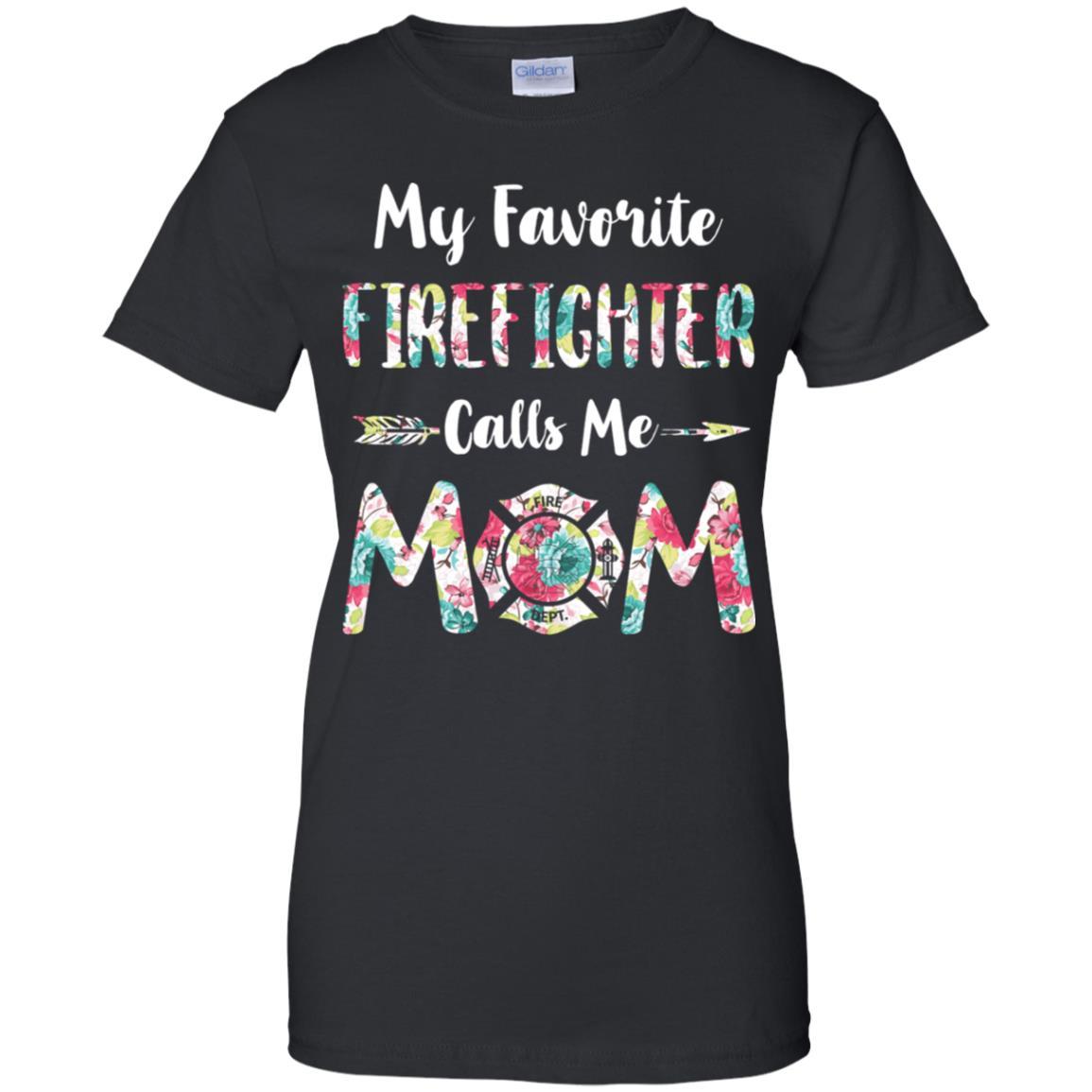 Floral My Favorite Firefighter Calls Me Mom Mothers Day Gift