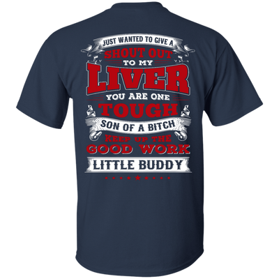Just Wanted To Give A Shout Out To My Liver-T-Shirt & Hoodie-Classic T-Shirt-Navy