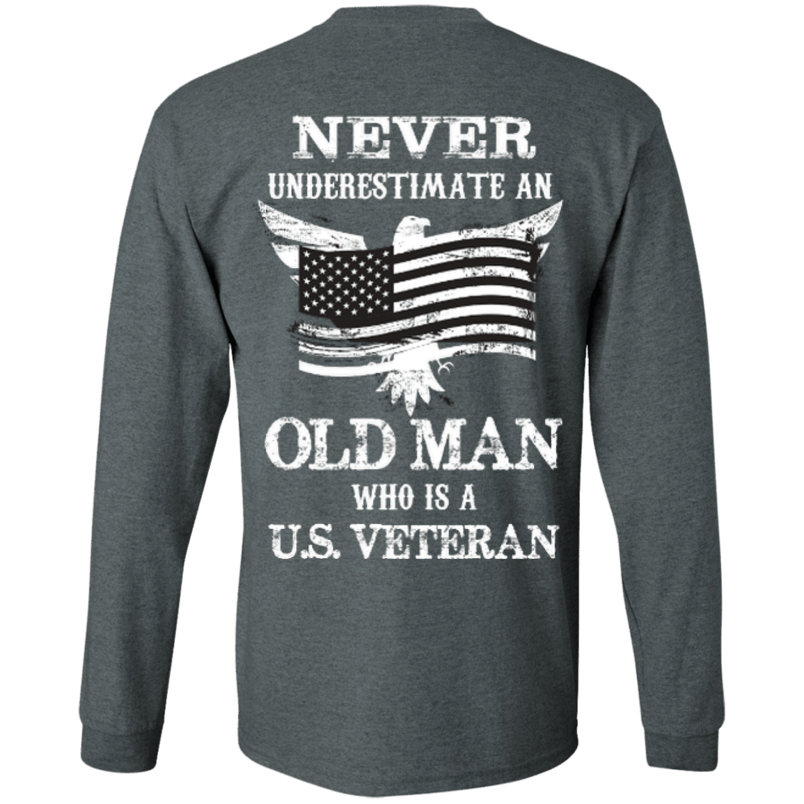 Never Undetimate US veteran-T-Shirt & Hoodie-Long Sleeve T-Shirt-Dark Heather