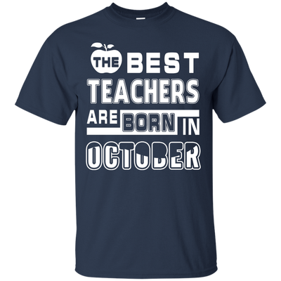 The Best Teachers Are Born In October-T-Shirt & Hoodie-Classic T-Shirt-Navy