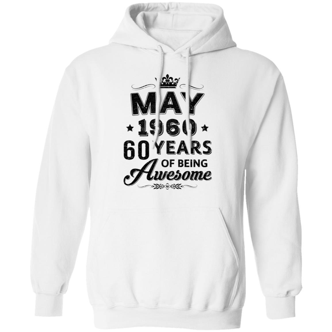 Vintage 1960 May 60Th Birthday Gift Being Awesome-T-Shirt & Tank Top-Pullover Hoodie-White