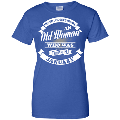 Never Underestimate An Old Woman Who Was Born In January-T-Shirt & Hoodie-Women's T-Shirt-Royal