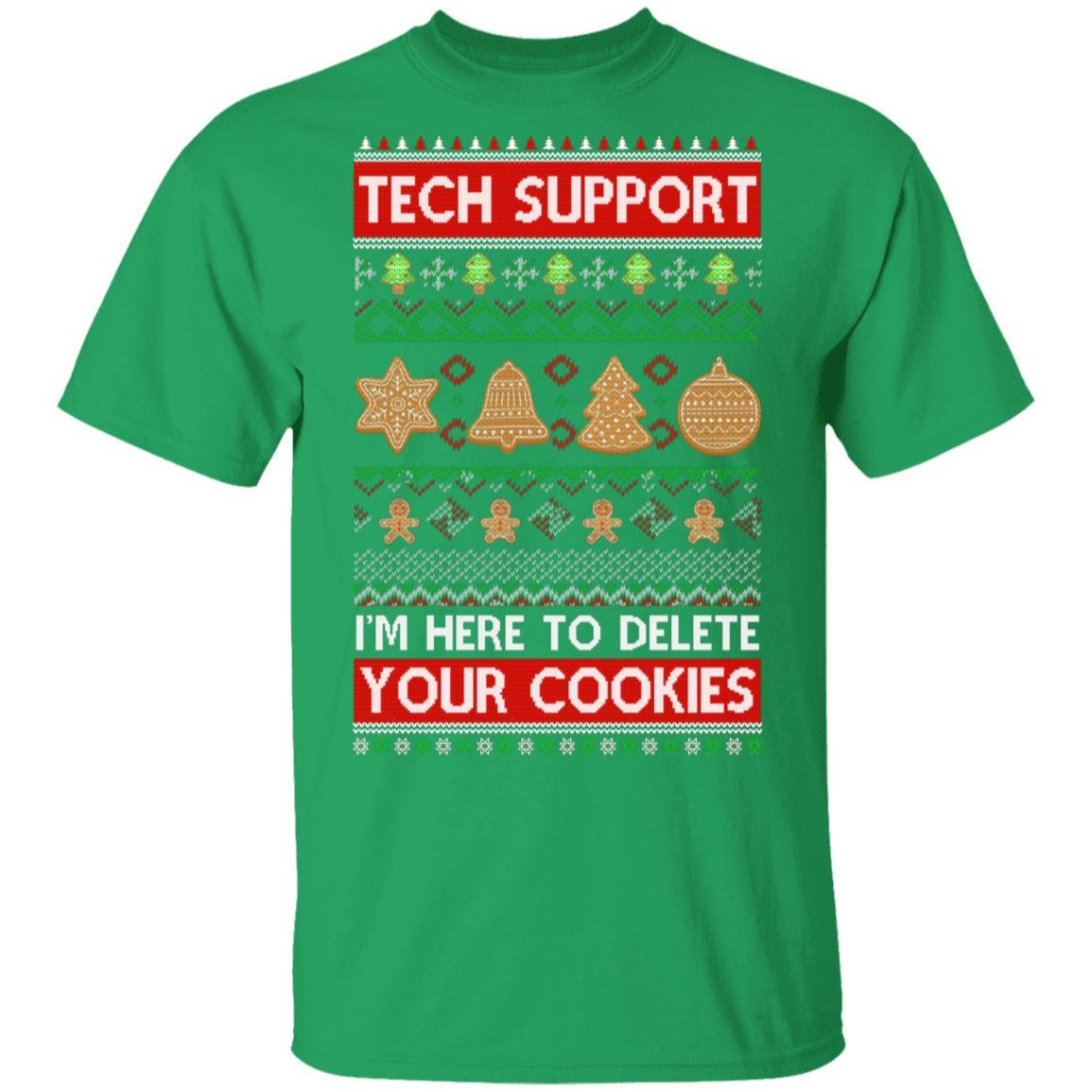 Tech Support I'm Here To Delete Your Cookies Christmas Ugly-T-Shirt & Sweatshirt-Classic T-Shirt-Irish Green