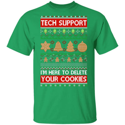 Tech Support I'm Here To Delete Your Cookies Christmas Ugly-T-Shirt & Sweatshirt-Classic T-Shirt-Irish Green