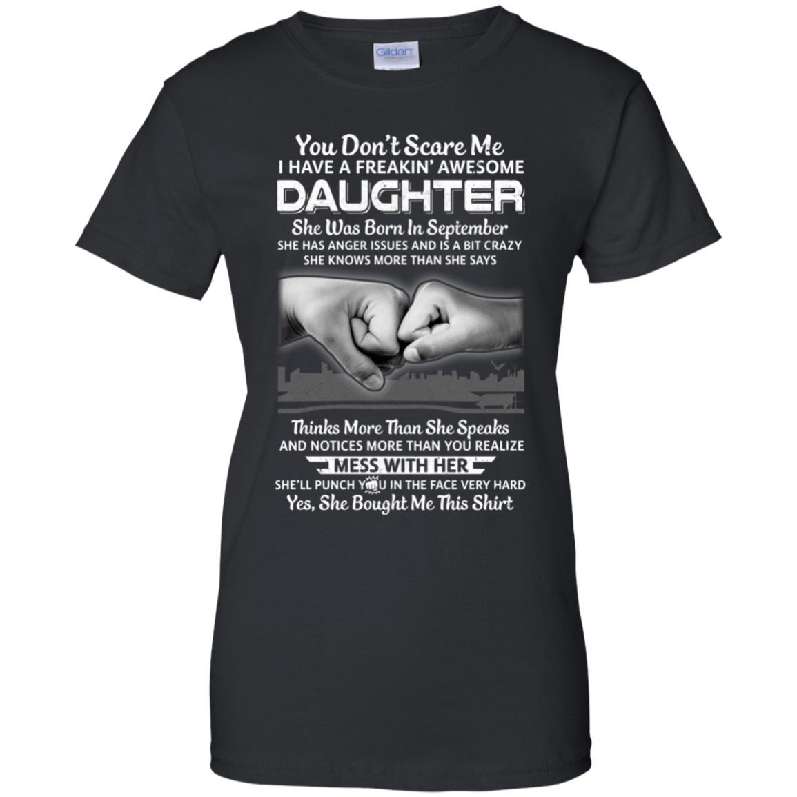 You Don't Scare Me I Have A Daughter Born In September Dad-T-Shirt & Hoodie-Women's T-Shirt-Black