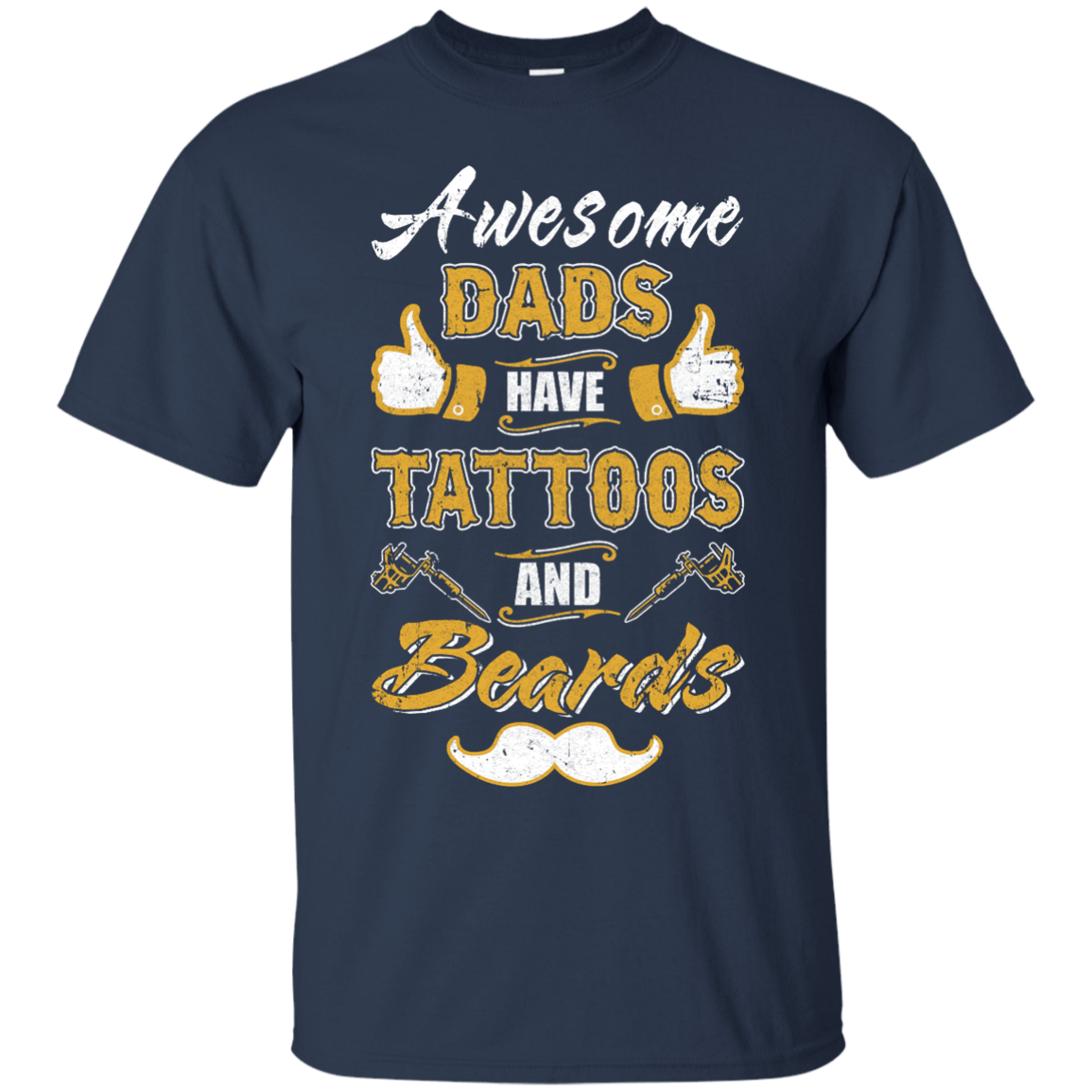 Awesome Dads Have Tattoos And Beards-T-Shirt & Hoodie-