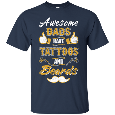 Awesome Dads Have Tattoos And Beards-T-Shirt & Hoodie-