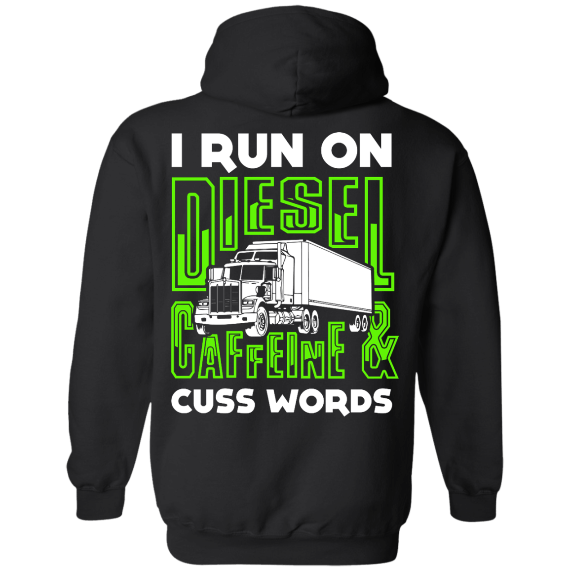 I Run On Diesel Caffeine And Cuss Words-T-Shirt & Hoodie-Pullover Hoodie-Black