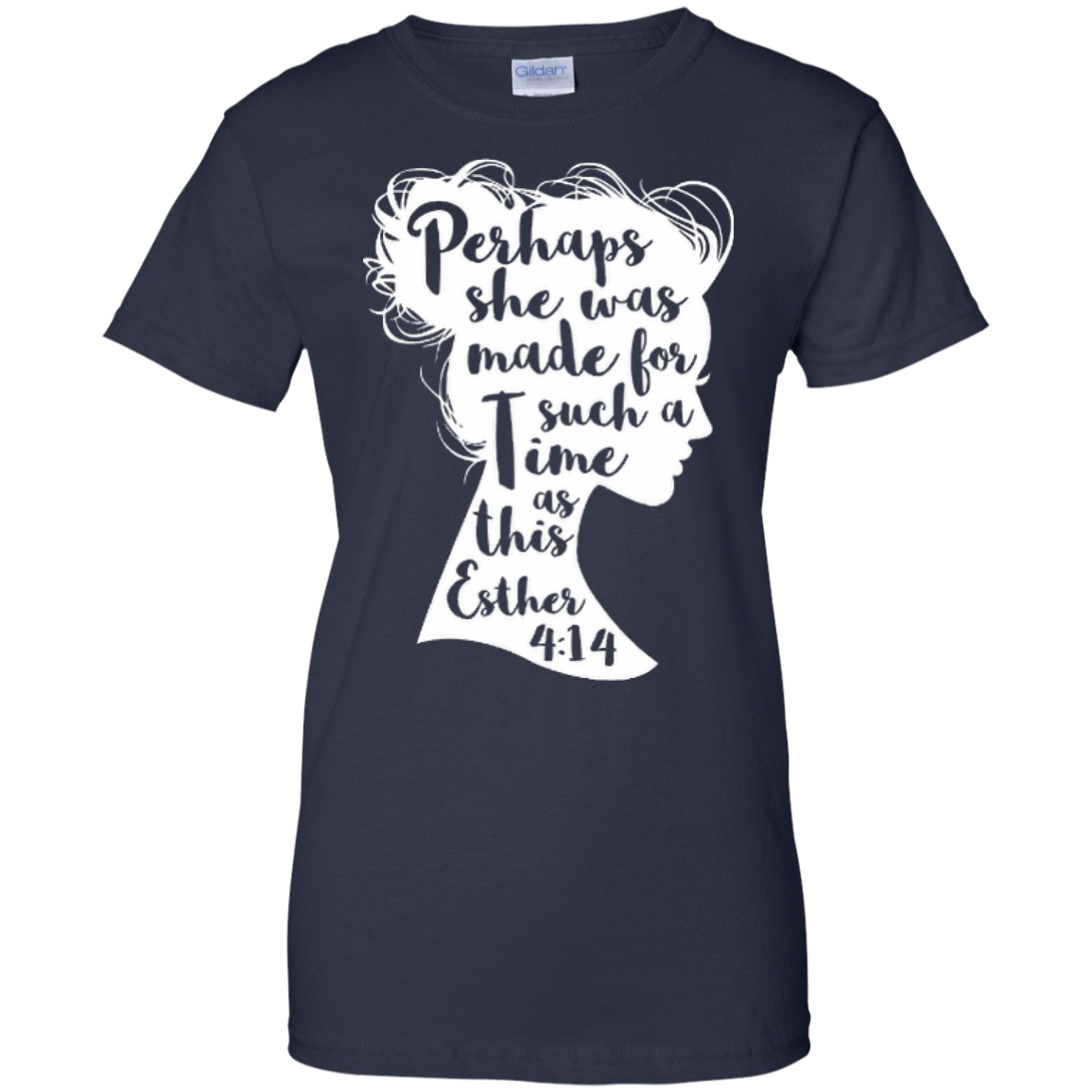 Perhaps She Was Made For Such A Time As This Esther 4:14-T-Shirt & Hoodie-Women's T-Shirt-Navy
