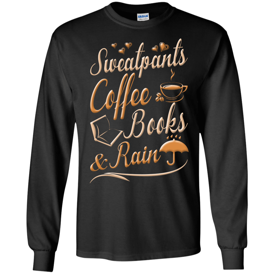 Sweatpants Coffee Books And Rain T Shirt-T-Shirt & Hoodie-Long Sleeve T-Shirt-Black