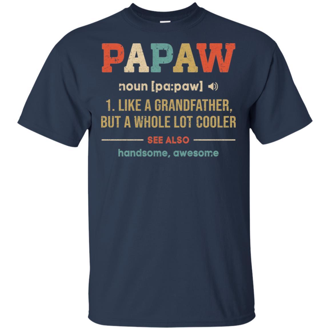 Vintage PaPaw Gifts Grandpa Definition Fathers Day-T-Shirt & Hoodie-Classic T-Shirt-Navy