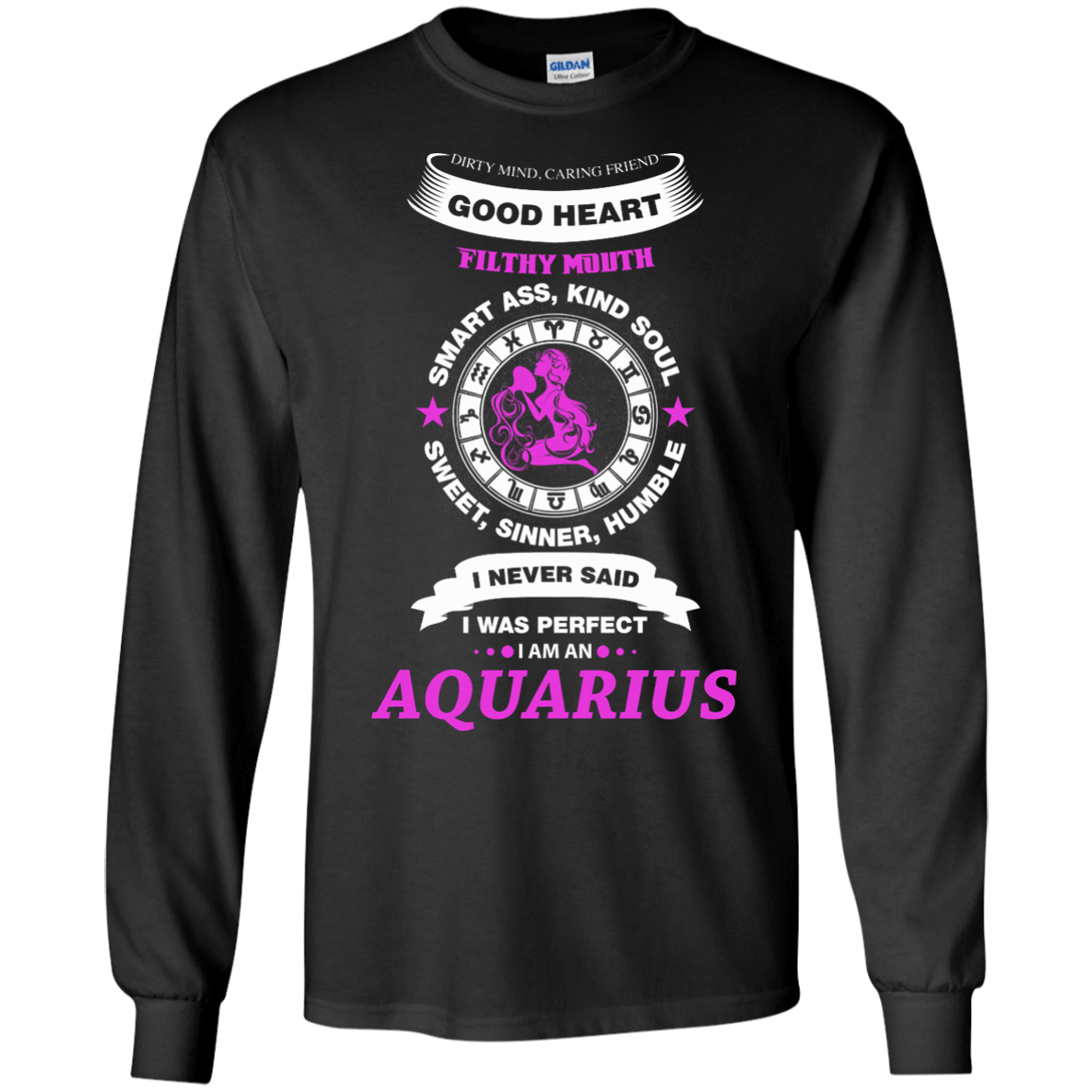I Never Said I Was Perfect I Am An AQUARIUS-T-Shirt & Hoodie-Long Sleeve T-Shirt-Black