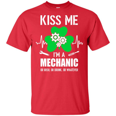 Kiss Me Im A Mechanic On Irish Or Drunk Or Whatever-T-Shirt & Hoodie-Classic T-Shirt-Red