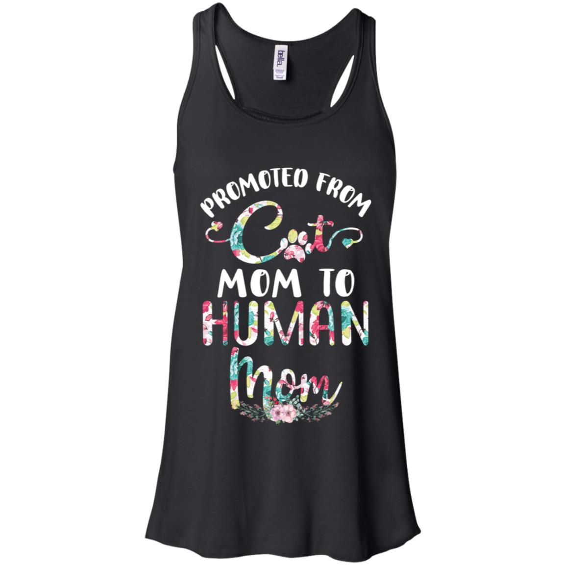 Floral Promoted From Cat Mom To Human Mom Gift-T-Shirt & Tank Top-Women's Flowy Racerback Tank-Black