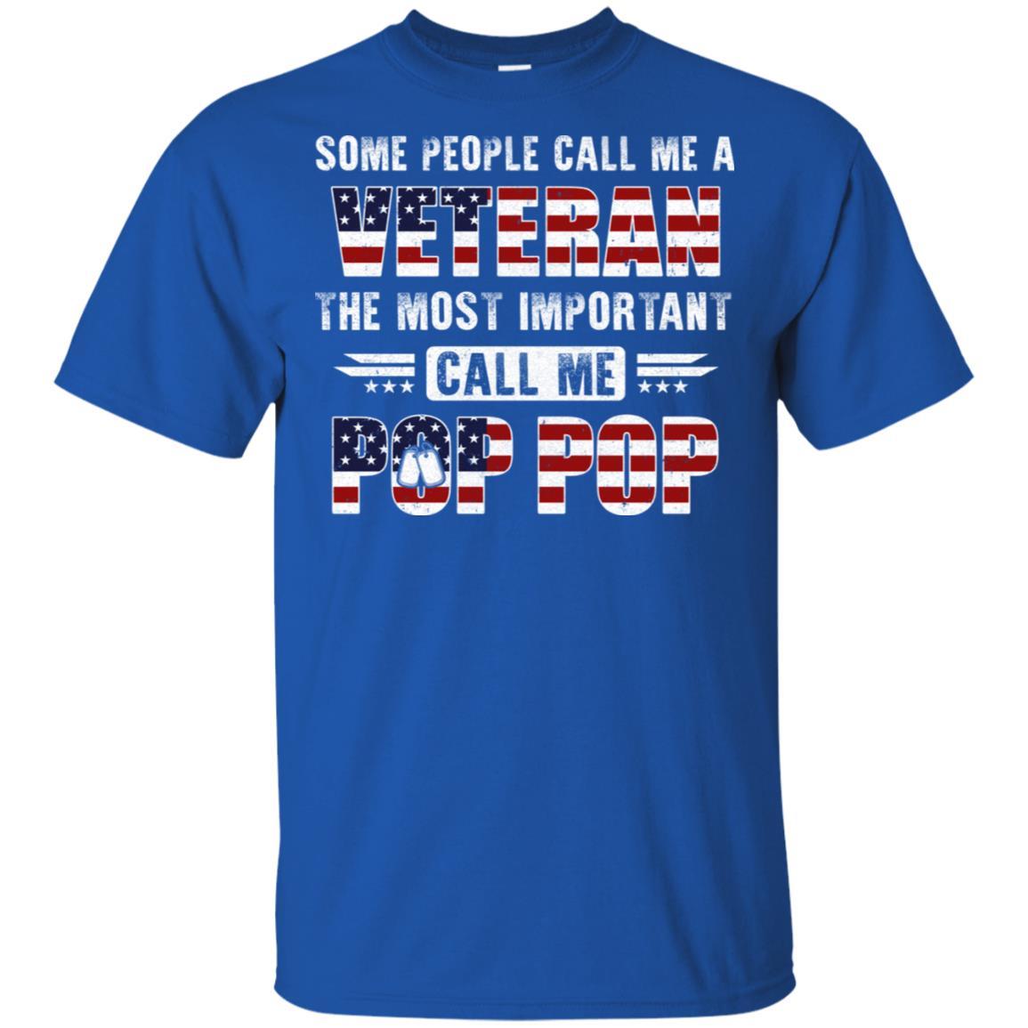Some People Call Me A Veteran Pop Pop Fathers Day Gifts-T-Shirt & Hoodie-Classic T-Shirt-Royal