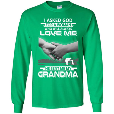I Asked God For A Woman Who Always Love Me Grandma Youth-Youth Shirt-Youth Long Sleeve T-Shirt-Irish Green