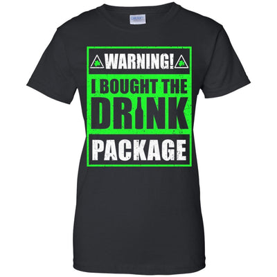 Warning I Bought The Drink Package St Patricks Day-T-Shirt & Hoodie-Women's T-Shirt-Black