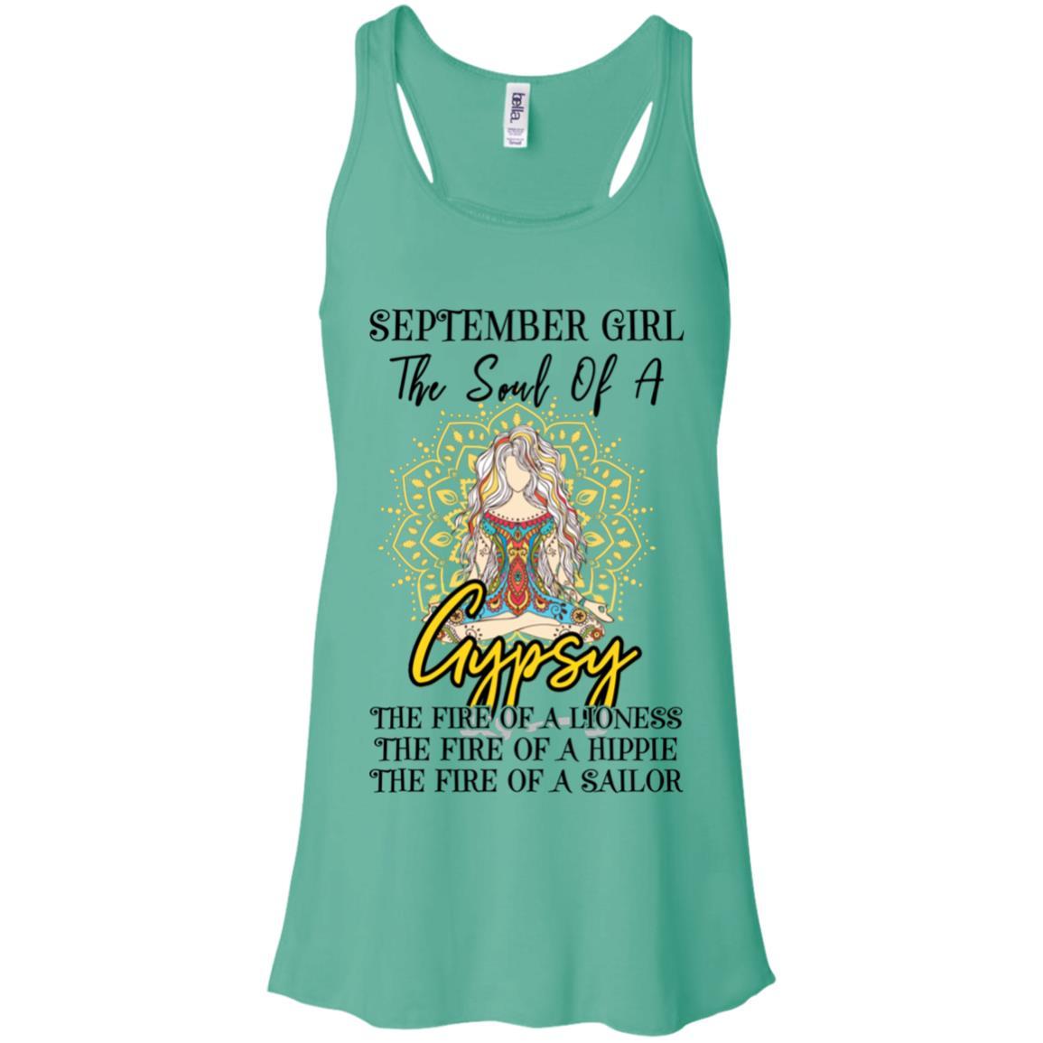 September Girl The Soul Of A Gypsy Funny Birthday Gift-T-Shirt & Tank Top-Women's Flowy Racerback Tank-Teal