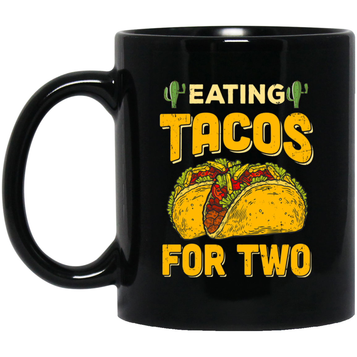 Eating Tacos for Two Funny Tacos Mug